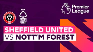 Sheffield United vs Nottingham Forest - Premier League