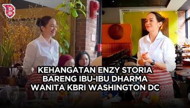 Keakraban Enzy Storia bareng ibu ibu Dharma Wanita KBRI Washington, beri sambutan dan berbagi canda