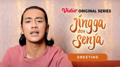 Jingga dan Senja - Vidio Original Series | Greeting