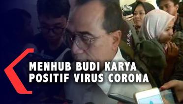 BREAKING NEWS Istana Umumkan Menhub Budi Karya Positif Virus Corona