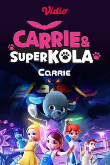 Carrie Animation Studio - Carrie and Super Kola