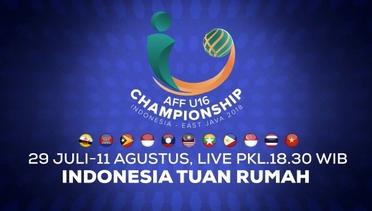 AFF U-16 Championship 2018! Dukung dan Saksikan Garuda Muda Untuk Menjadi Juara di Bumi Pertiwi