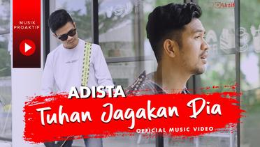Adista - Tuhan Jagakan Dia (Official Music Video)