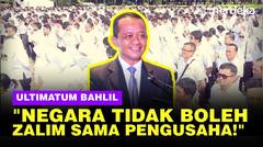 Menteri Bahlil Wanti-Wanti Negara Tak Boleh Zalim Sama Pengusaha