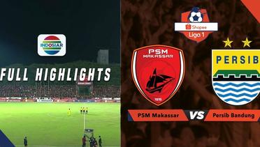 PSM Makassar (3) vs (1) Persib Bandung - Full Highlight | Shopee Liga 1