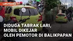 Diduga Tabrak Lari, Mobil Dikejar oleh Pemotor di Balikpapan