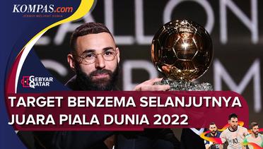 Usai Raih Ballon dOr, Benzema Targetkan Juara Piala Dunia 2022