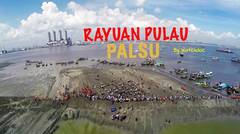 Rayuan Pulau Palsu - The Fake Islands (full movie)
