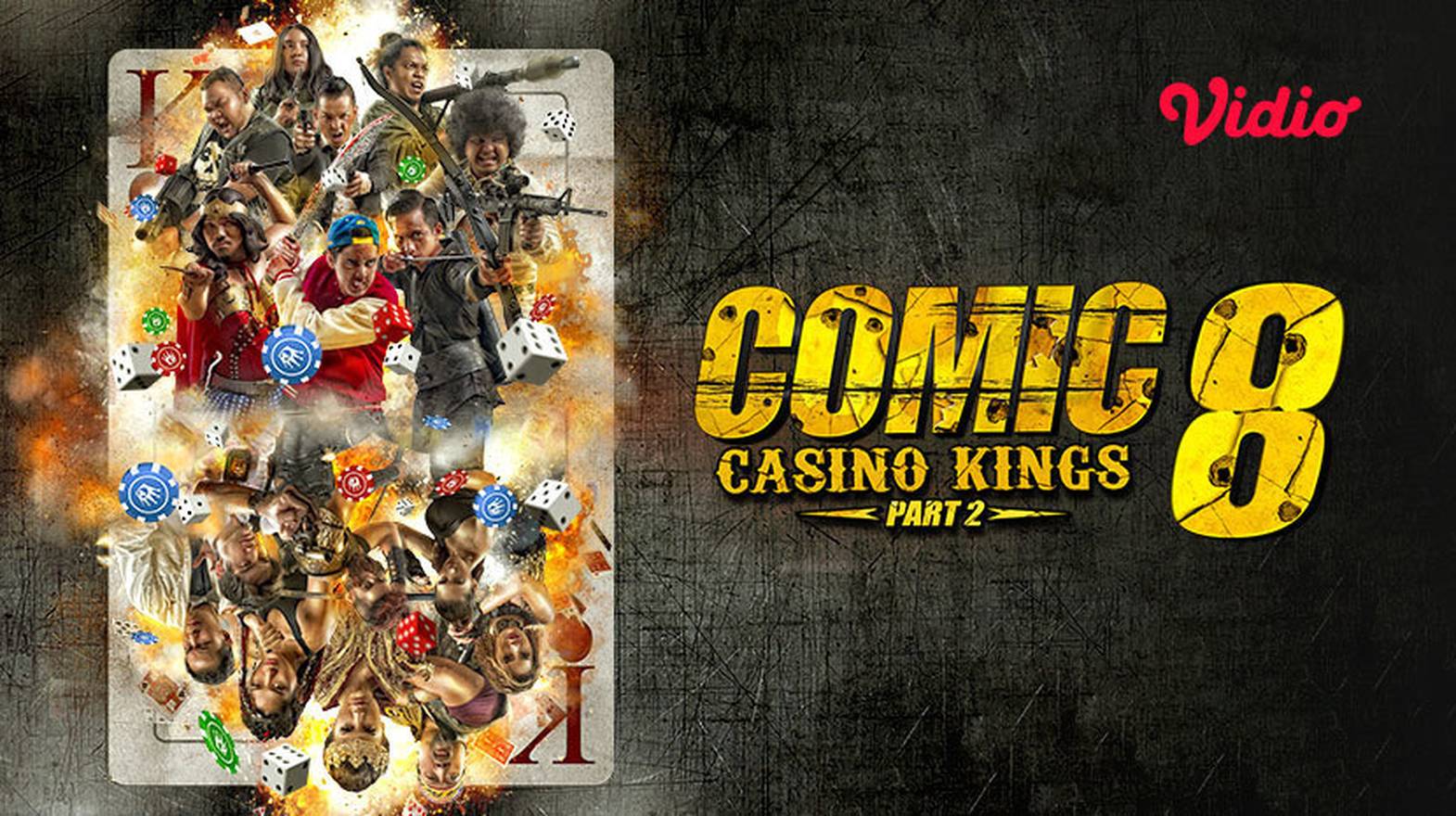 Comic 8: Casino Kings Part 2 (2016) Full Movie | Vidio
