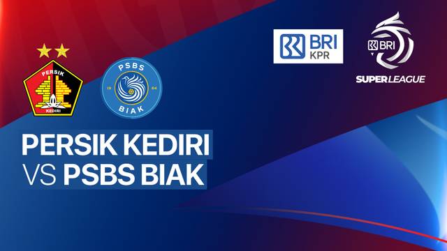 PERSIK Kediri vs PSBS Biak - Full Match | BRI Super League 2025/26