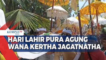 Umat Hindu Peringati Hari Lahir Pura Agung Wana Kertha Jagatnatha