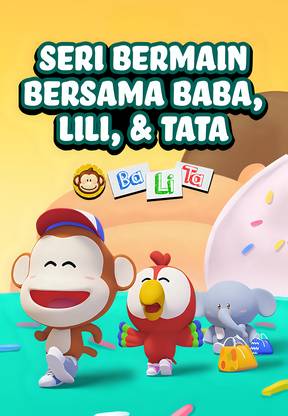 Balita Official - Bermain Bersama Baba, Lili & Tata
