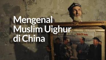 Mengenal Muslim Uighur di China