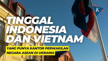 Tinggal Indonesia dan Vietnam yang Punya Kantor Perwakilan Negara Asean di Ukraina