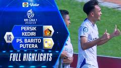 Full Highlights - PERSIK KEDIRI VS PS. Barito Putera | BRI Liga 1 2022/2023