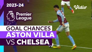Peluang Gol | Aston Villa vs Chelsea | Premier League 2023/24