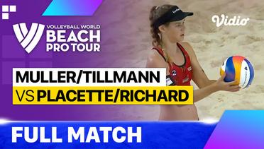 Full Match | Muller/Tillmann (DEU) vs Placette/Richard (FRA) | Beach Pro Tour - Tepic Elite16, Mexico 2023