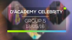 D'Academy Celebrity - Group 5 (12/05/16)