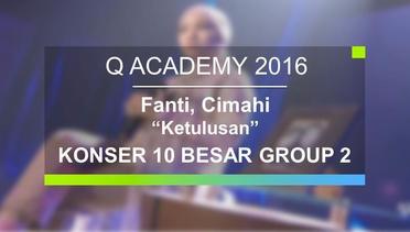 Fanti, Cimahi - Ketulusan (Q Academy - 10 Besar Group 2)