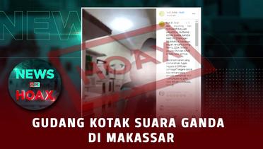 Gudang Kotak Suara Ganda Di Makassar | NEWS OR HOAX