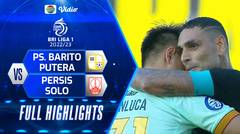 Full Highlights - PS. Barito Putera VS PERSIS Solo | BRI Liga 1 2022/2023