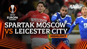 Highlight - Spartak Moscow vs Leicester City | UEFA Europa League 2021/2022