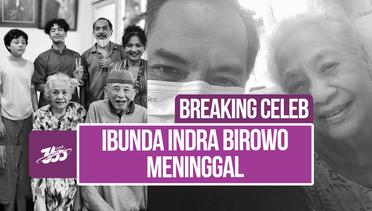 Indra Birowo Berduka, Ibunda Meninggal Dunia