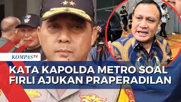 Kapolda Metro Jaya, Irjen Karyoto Angkat Bicara soal Pengajuan Praperadilan dari Firli Bahuri!