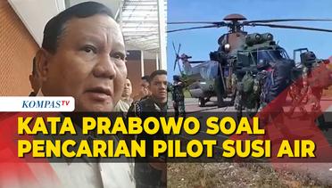 Menhan Prabowo Subianto Pantau Perkembangan Penyelamatan Pilot Susi Air