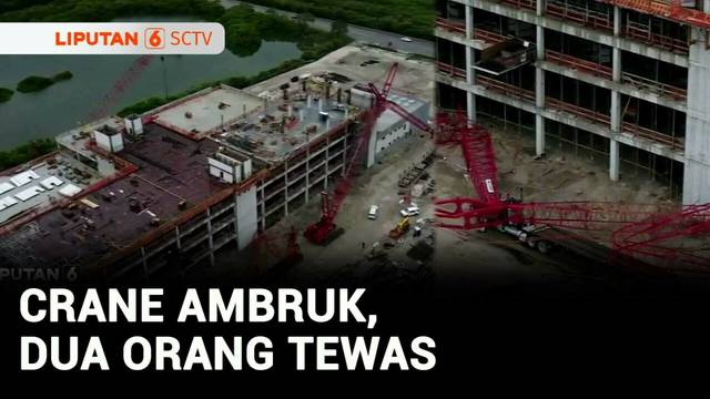 Jendela Dunia: Crane di Proyek Rumah Sakit Ambruk, 2 Orang Tewas | Liputan 6