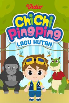 ChiChi PingPing - Lagu Hutan