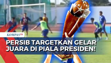 Bermain di Laga Pembuka, Persib Bandung Bidik Gelar Juara di Piala Presiden 2024!