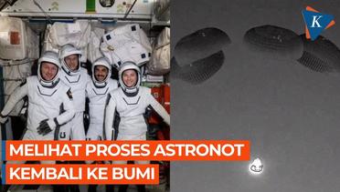 Bagaimana  Proses Astronot Kembali ke Bumi ?