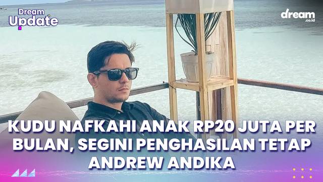 Kudu Nafkahi Anak Rp20 Juta per Bulan, Segini Penghasilan Tetap Andrew Andika