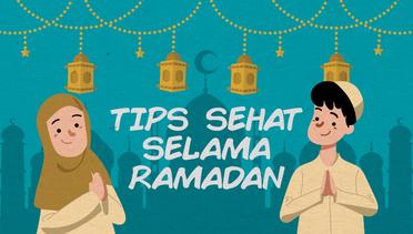 Tips Sehat Selama Ramadan
