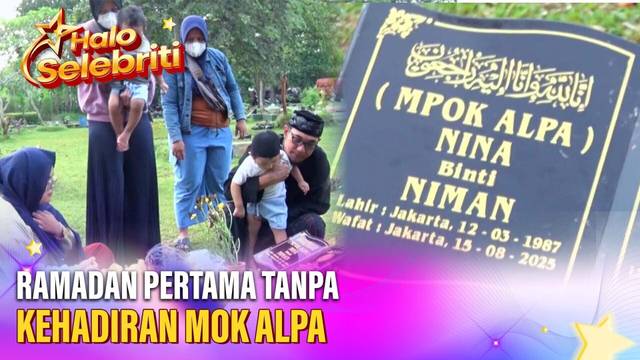 Ramadan Pertama Tanpa Mpok Alpa, Idung dan Anak-Anak Ziarah ke Makam | Halo Selebriti