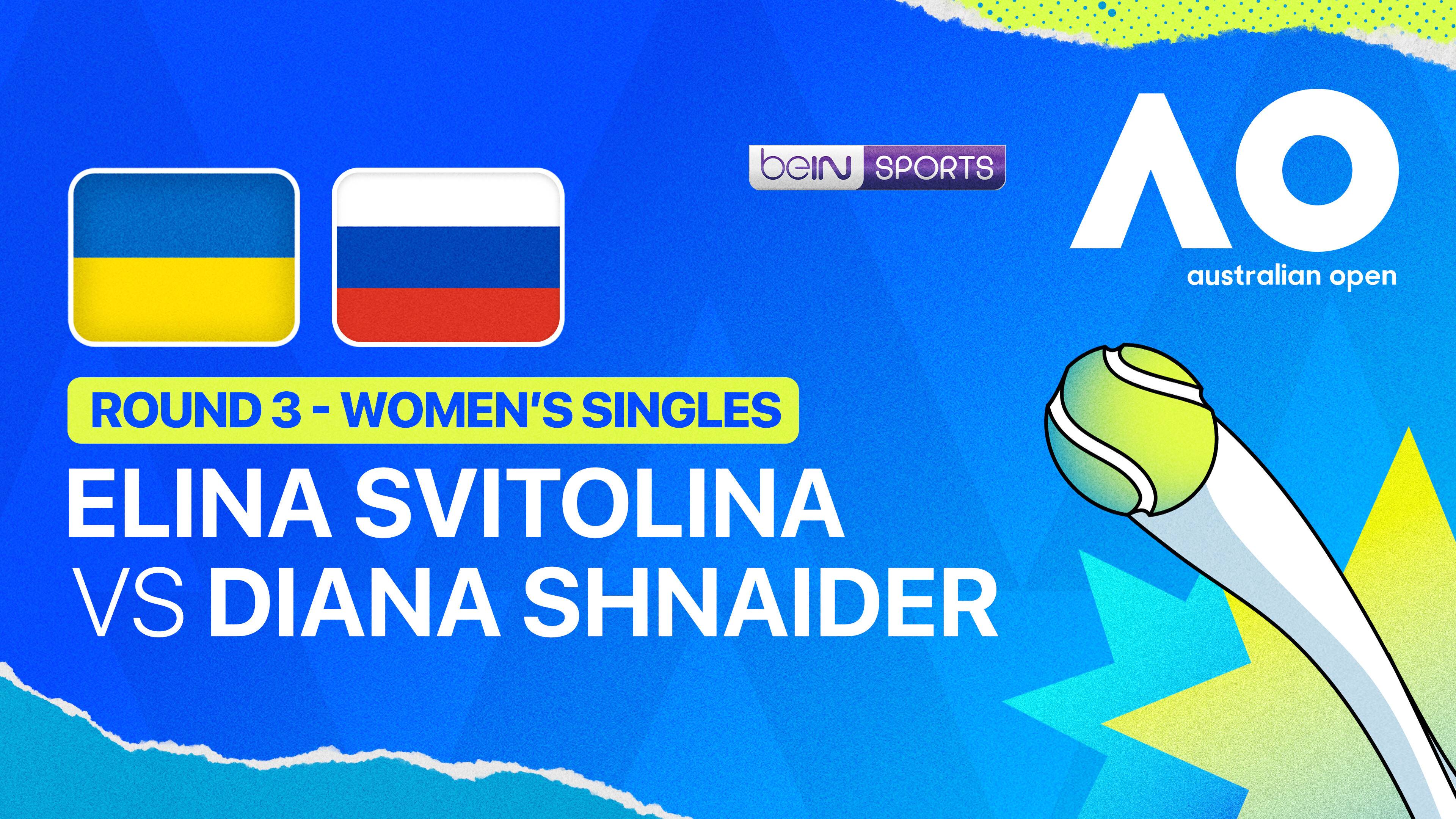 Elina Svitolina (UKR) vs Diana Shnaider (RUS) - Women's Singles Round 3 | Australian Open 2026