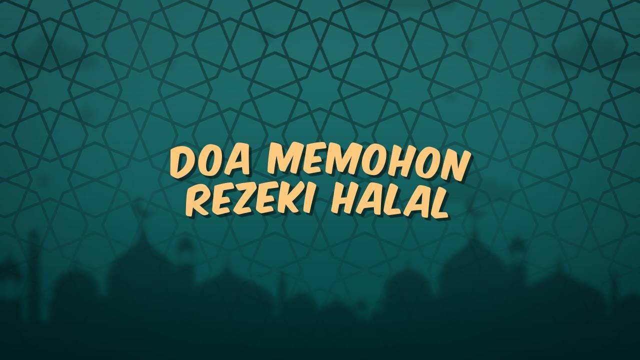 Doa Mohon Rezeki 