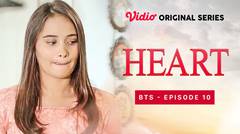 BTS Episode 10 - Heart | Vidio Original Series