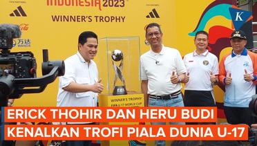 Erick Thohir Pamerkan Trofi Piala Dunia U-17 di Bundaran HI