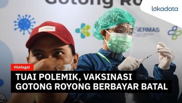 Tuai polemik, Vaksin Gotong Royong Individu berbayar dibatalkan