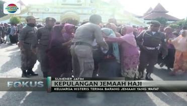 Kegaduhan Mewarnai Kepulangan Jemaah Haji di Kampung Halaman - Fokus Pagi