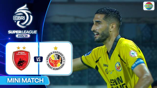PSM Makassar VS Semen Padang - Mini Match | BRI Super League 2025/26