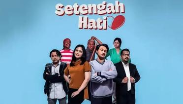 Sinopsis Setengah Hati (2024), Rekomendasi Film Drama Indonesia
