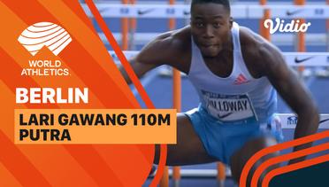 Full Match | Lari Gawang 110m | Putra | World Athletics Continental Tour: ISTAF Berlin 2022
