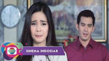 Sinema Indosiar - Aku Disia-siakan Saat Menikah Tetapi Dirindukan Saat Berpisah