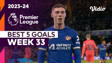 5 Gol Terbaik | Matchweek 33 | Premier League 2023/24