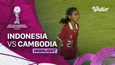 Highlight - Indonesia vs Cambodia | AFF U-18 Women's Championship 2022