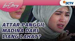 Terlalu Terpukul! Madina Berhalusinasi Dengar Suara Attar | Love Story The Series - Episode 857