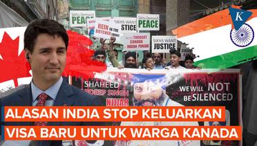 Hubungan India-Kanada Memanas, New Delhi Stop Keluarkan Visa Baru untuk Warga Kanada